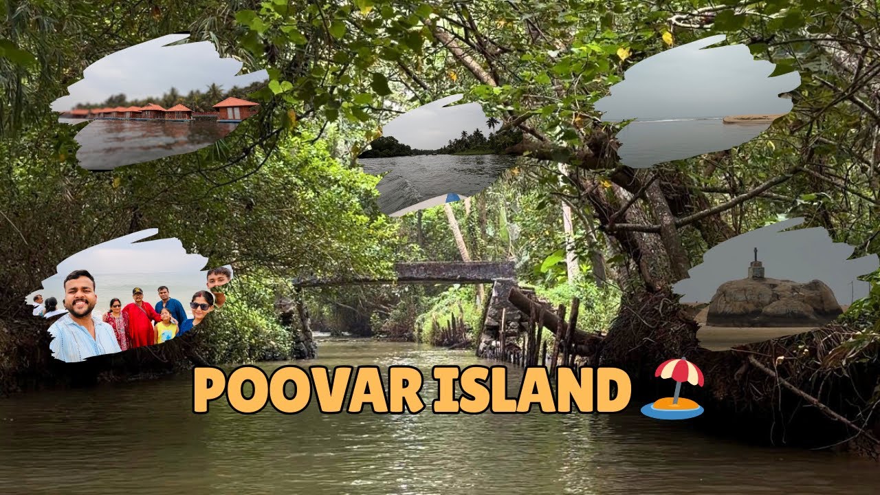 Poovar Island Full detailed Video | Time ? | Money ? | Things to visit in Poovar 🏖️