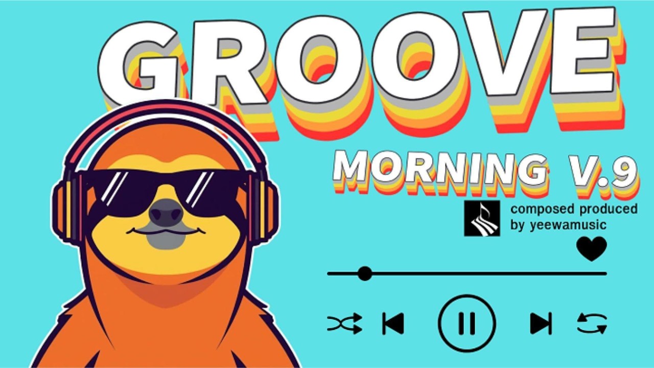 【𝐏𝐥𝐚𝐲𝐥𝐢𝐬𝐭】Groove Morning v.9 เพลงสากลฟังสบายๆ 20 นาที Pop Lo-fi GROOVE POP · Study · Focus
