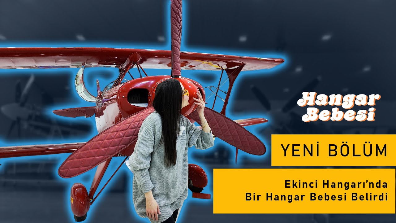 Ekinci Hangarı'nda Bir Hangar Bebesi Belirdi!