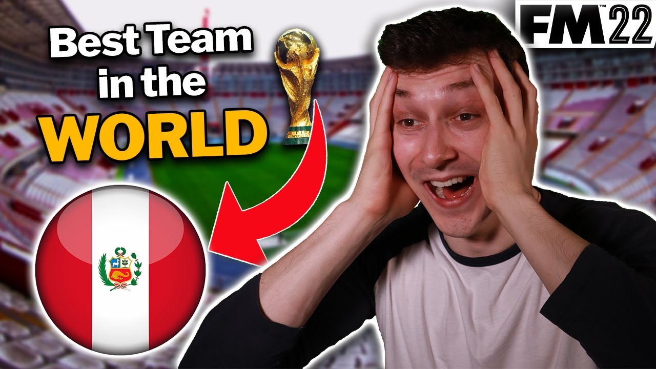 I made Peru the BEST TEAM in the World | FM22 Experiment