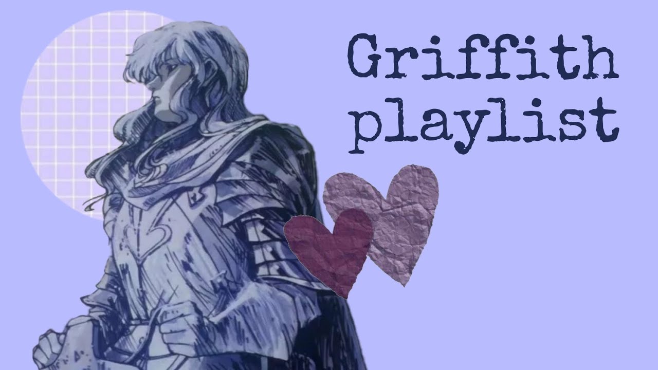 ⚔️Griffith⚔️ || playlist (slowed)