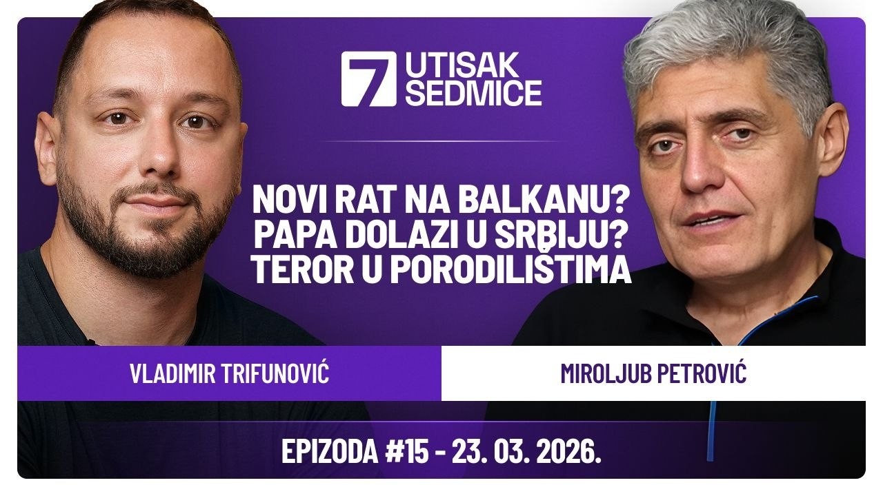NOVI RAT NA BALKANU? / PAPA DOLAZI U SRBIJU? / TEROR U PORODILI&Scaron;TIMA | US #15| Petrović i Trifunović