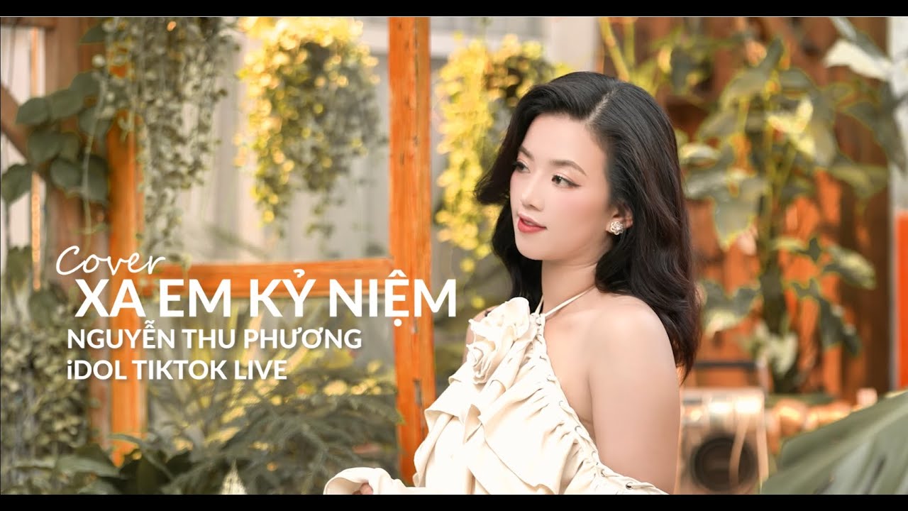 Xa Em Kỷ Niệm - Nguyễn Thu Phương COVER