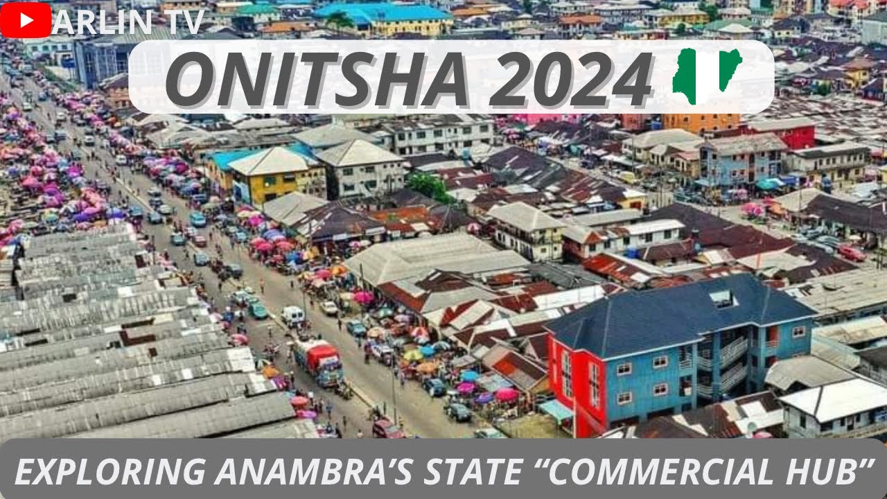 Onitsha, Anambra State: The Most Populated City in Nigeria (than Lagos)