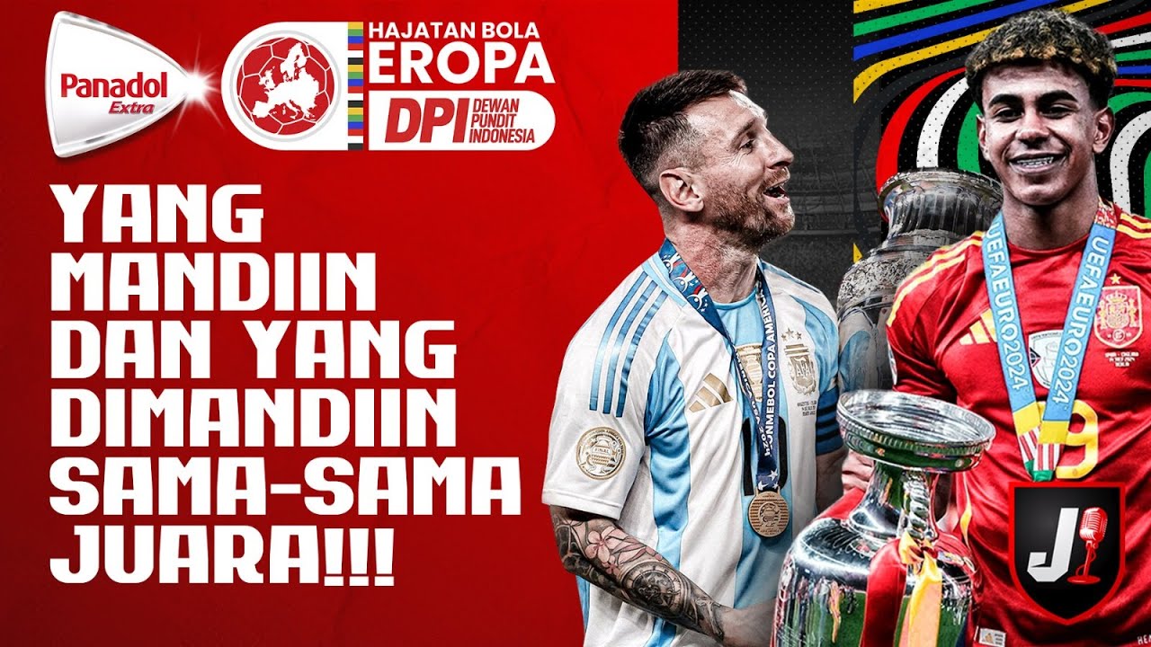 🔴SPANYOL RAJA EROPA, INGGRIS IT'S GOING HOME! MESSI & ARGENTINA JUARA COPA AMERICA! - DPI - EPS 1296