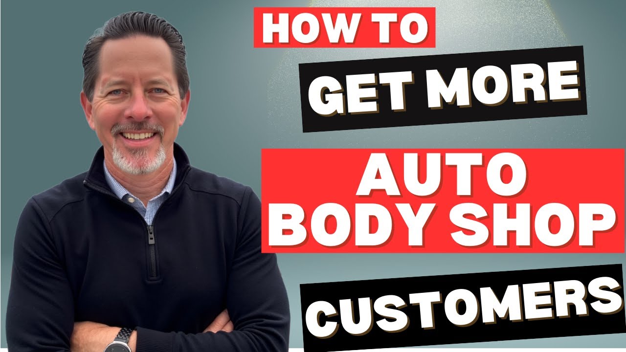 How Auto Body Shops Get More Customers With Auto Body Shop Marketing and Google Ads