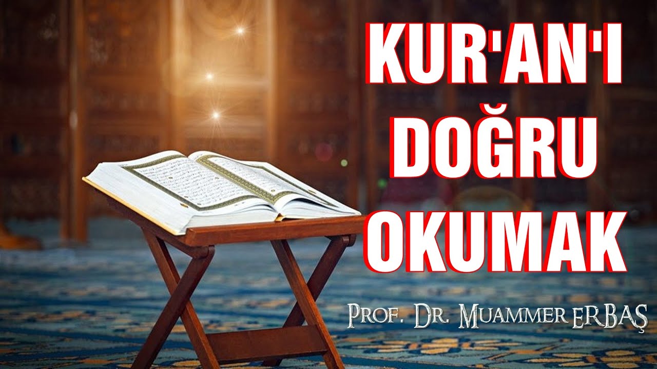 TEFSİR USULÜ | 8. DERS - KUR'AN'I DOĞRU OKUMAK