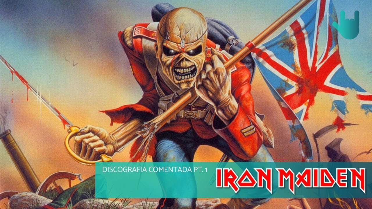 IRON MAIDEN: DISCOGRAFIA COMENTADA – PARTE I | RESENHANDO #27