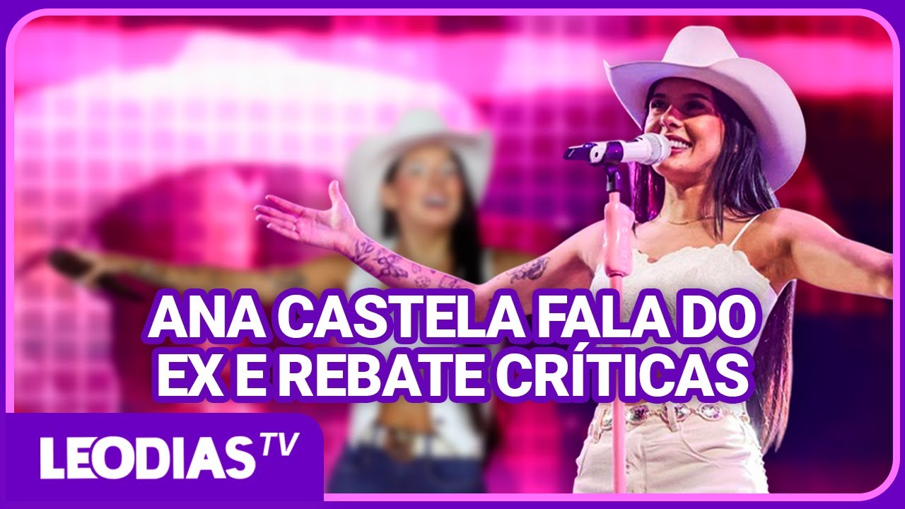 ANA CASTELA FALA DA VIDA AMOROSA ANTES DE CANTAR MÚSICA DO EX!