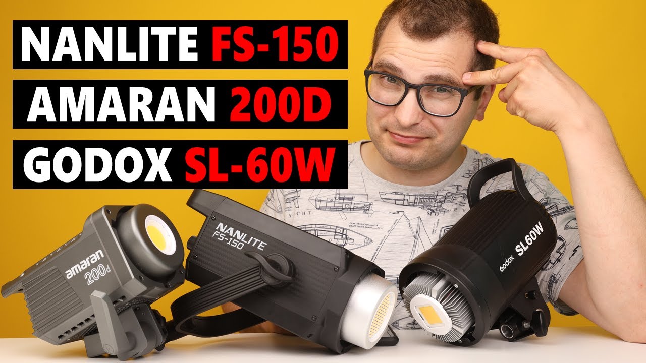 NANLITE FS-150 vs Amaran 200D vs Godox SL-60W Oświetlenie Do Film&oacute;w