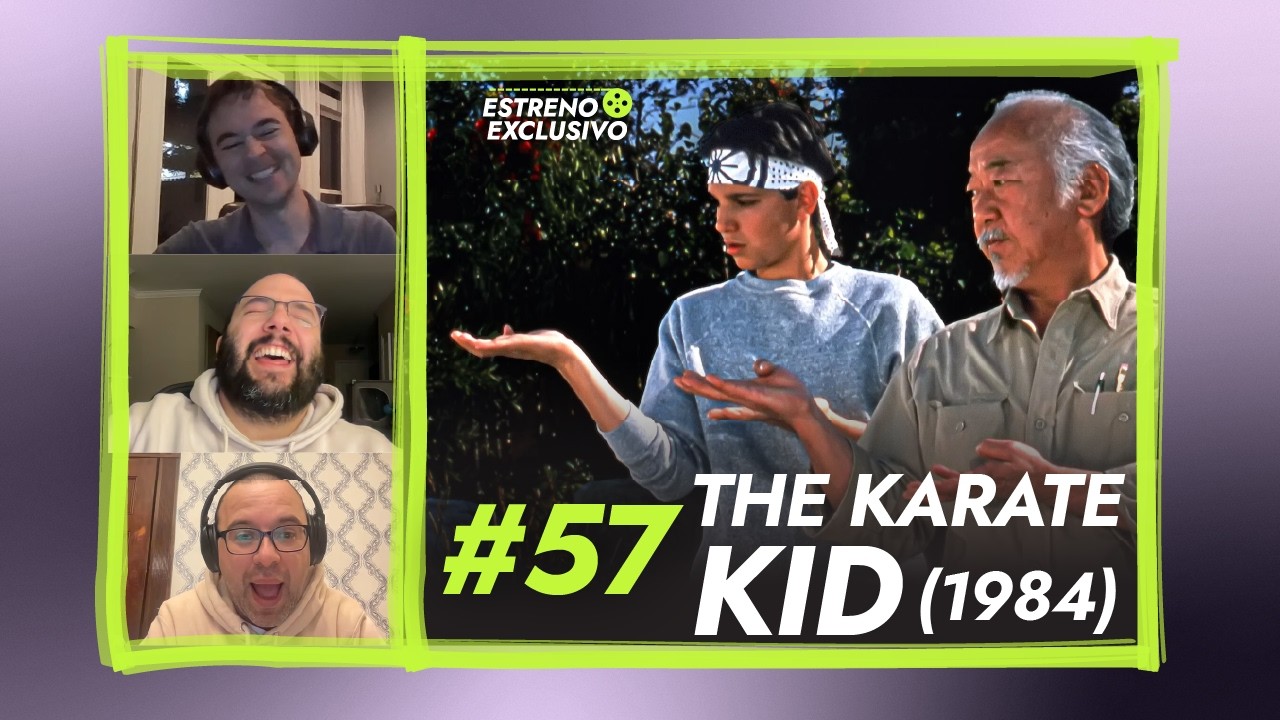 #57 The Karate Kid (1984) - Estreno Exclusivo