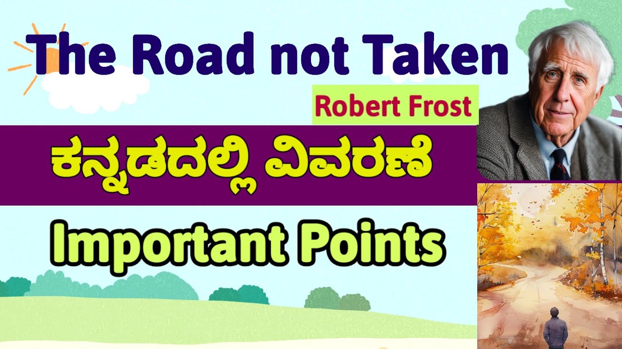 The Road Not Taken Kannada Summary ಕನ್ನಡದಲ್ಲಿ ವಿವರಣೆ Robert Frost Easy Explanation BA 5th SEMESTER