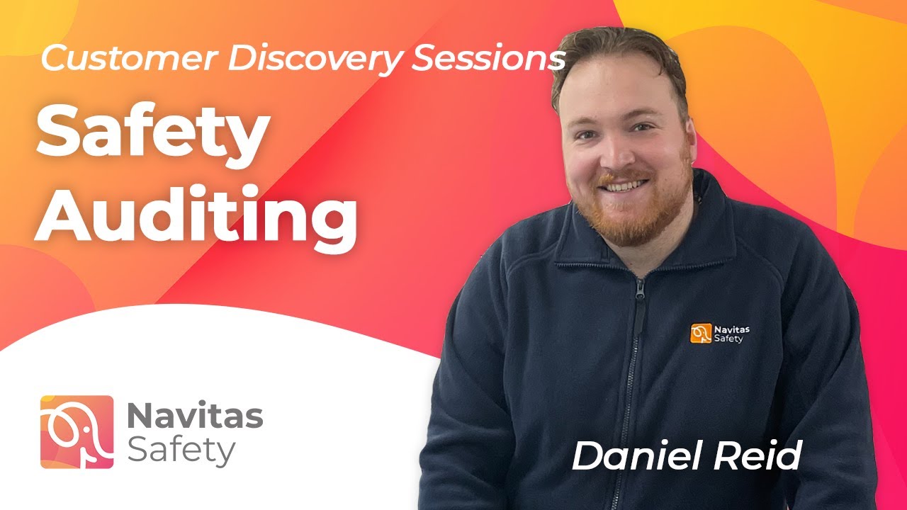 Customer Discovery Session: Safety Auditing and Internal Audits