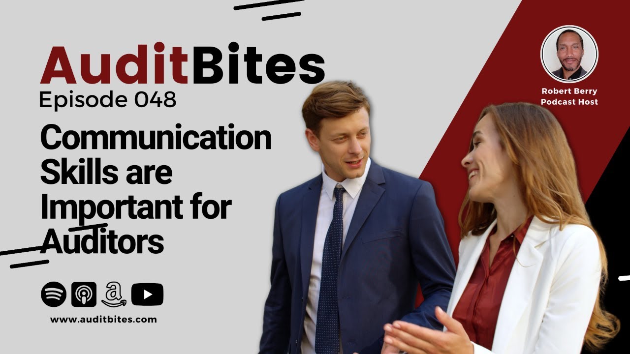 Why Communication Skills are Important for Auditors - Audit Bites EP048