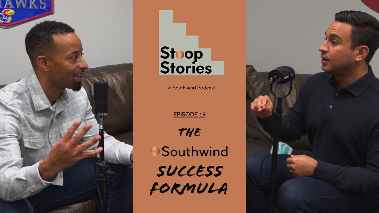 Stoop Stories Episode 19 - The Southwind Success Formula