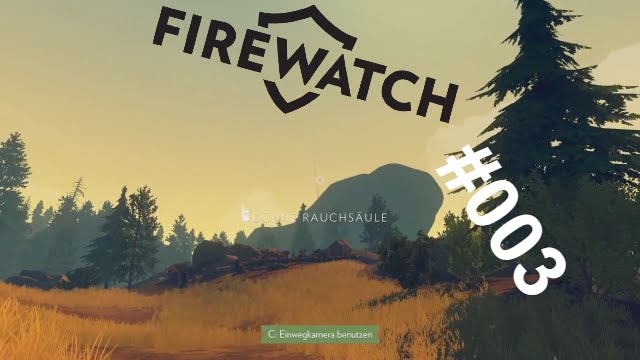 Let&acute;s Play Firewatch #2 | Rauchs&auml;ule am Horizont | marv