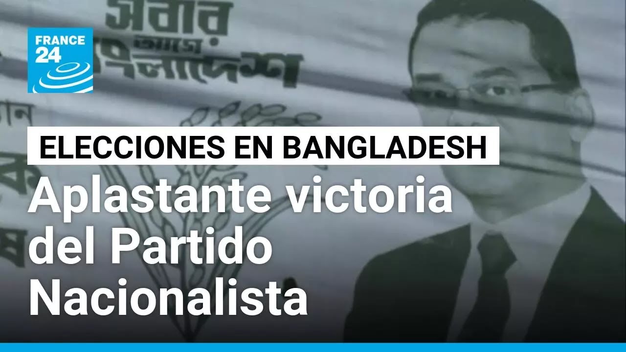 Partido Nacionalista de Bangladesh arrasa en elecciones generales