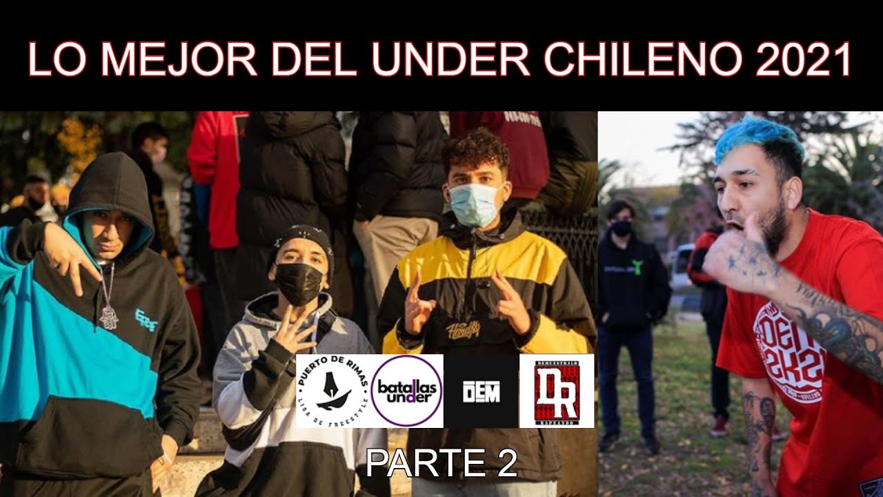 LO MEJOR DEL UNDER CHILENO 2021 | parte 2
