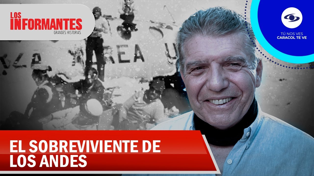 Carlitos Páez, sobreviviente de la tragedia de Los Andes, relata su odisea - Los Informantes