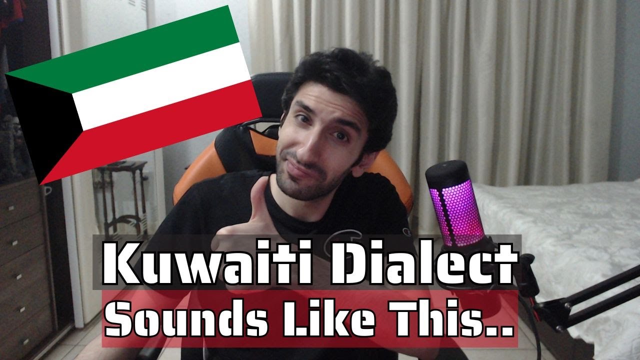 Kuwaiti Arabic Dialect | How does it Sound? Here's some Useful Words!