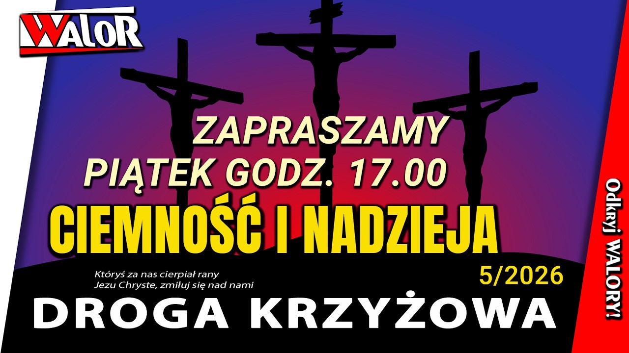 Nadzieja w ciemności. | Droga Krzyżowa 2026 – TYDZIEŃ 5