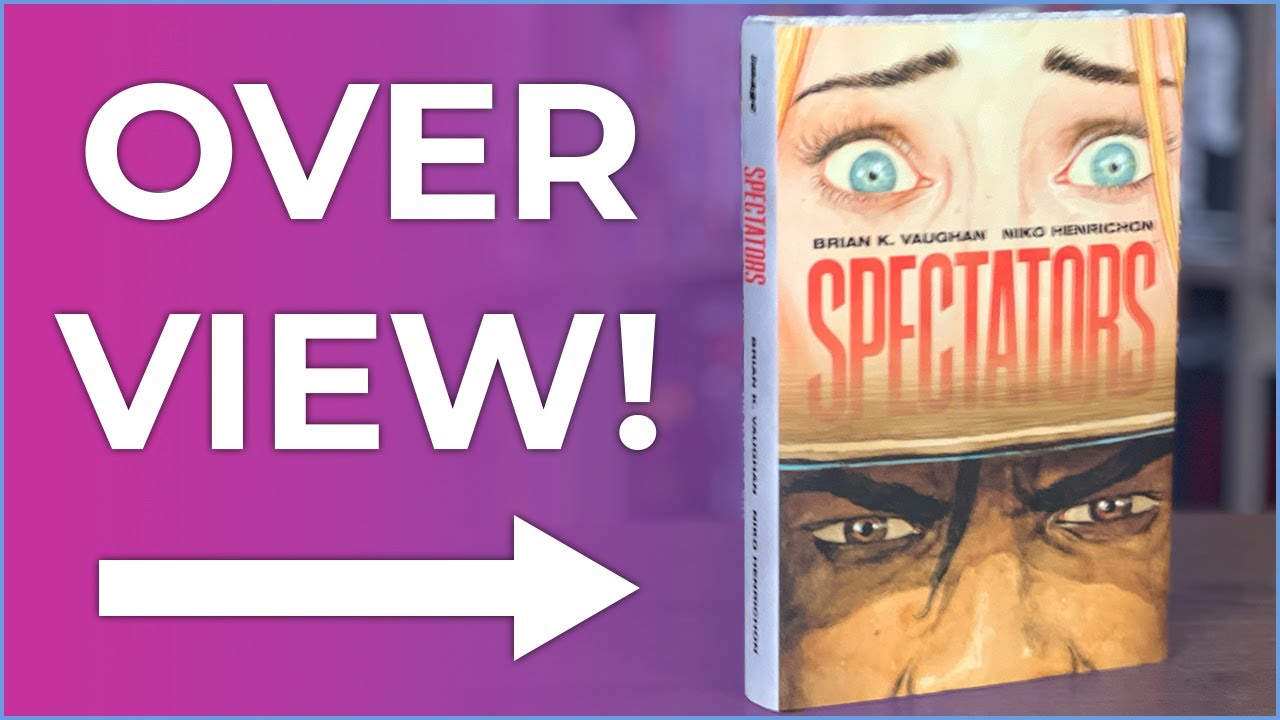 Обзор Spectators Hardcover | Брайан К. Вон и Нико Генрихон снова вместе!