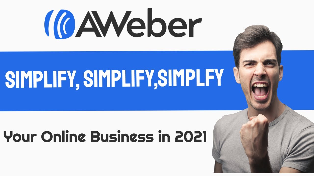 AWeber Review | Simplify, Simplify, Simplify Your Online Business in 2021