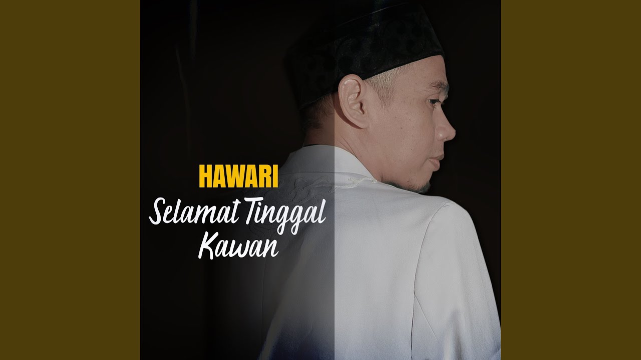 Selamat Tinggal Kawan
