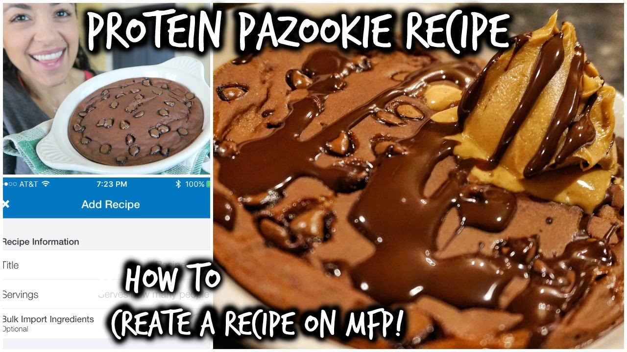 Protein Pizookie/Double Choc. Chip Skillet Cookie RECIPE & HOW TO Create a Recipe on MyFitnessPal