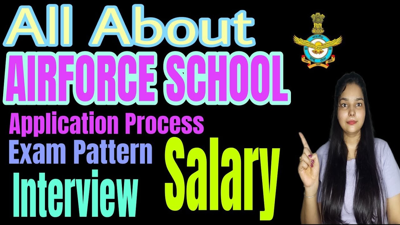 All About Airforce School |Interview |  Eligibility | syllabus |