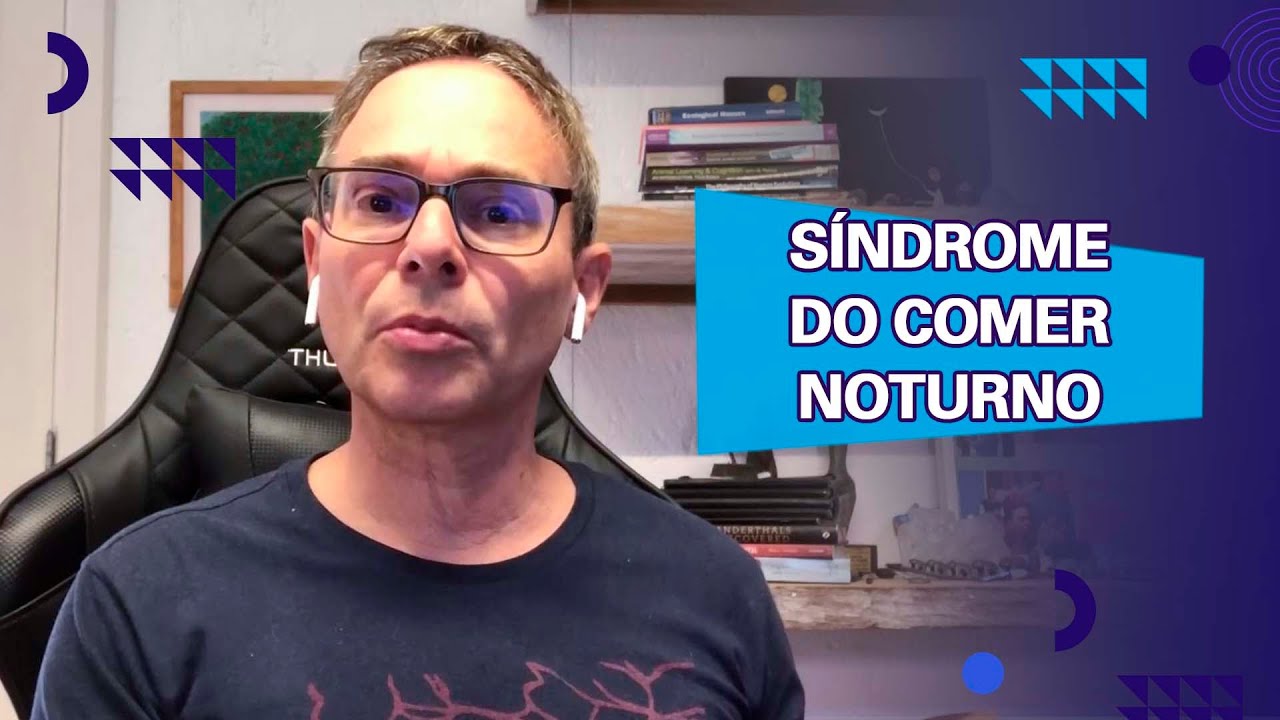 O que é a síndrome do comer noturno? 🚨