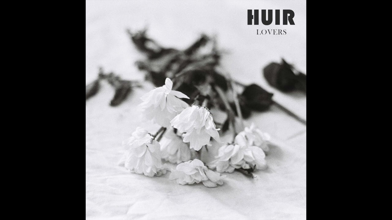 HUIR - Lovers [COLD TRANSMISSION MUSIC]