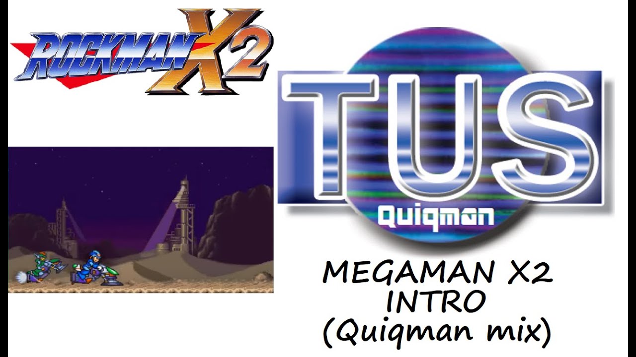 ロックマンX2 イントロ（Quiqman mix）/MEGAMAN X2 INTRO
