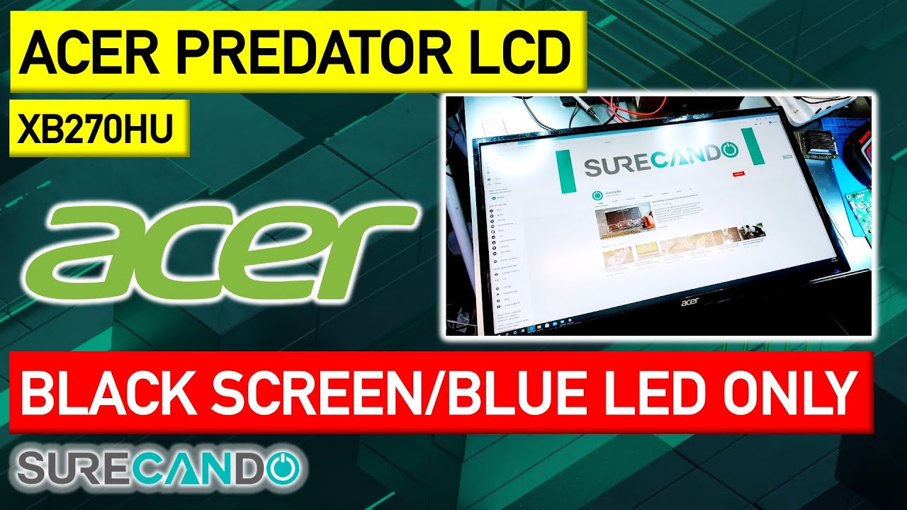 Acer XB270HU Black Screen only BLUE LED Repair Attempt XB271HU G-Sync Module Is The Issue! Finally!