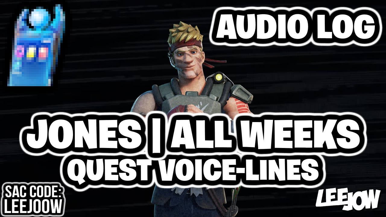 Fortnite - Jones | Resistance All Weeks | Audio Log / Quest Voice-lines (Season Quest) (CH3-S2)