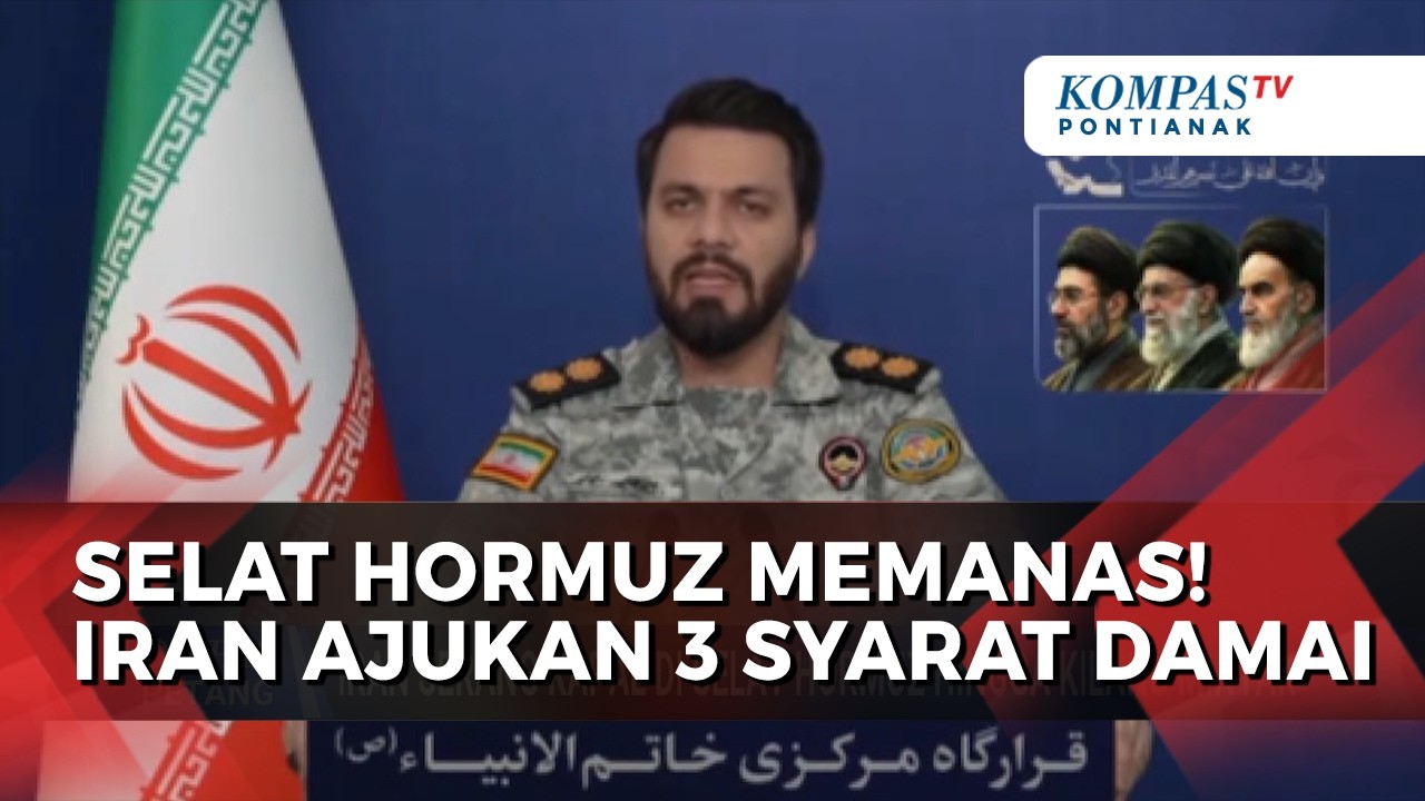 Selat Hormuz Memanas! Iran Mengajukan 3 Syarat Damai