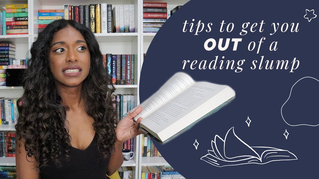 10 TIPS TO GET YOU OUT OF A READING SLUMP