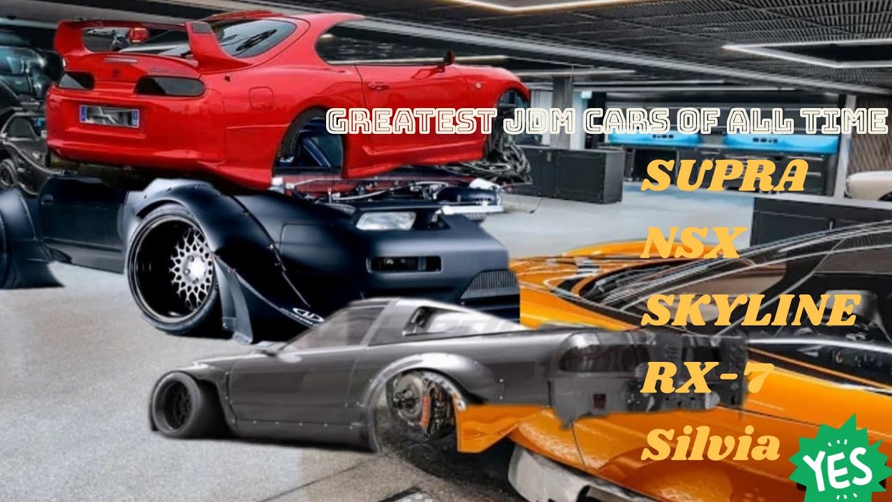 japanese legends - the greatest jdm cars of all time!