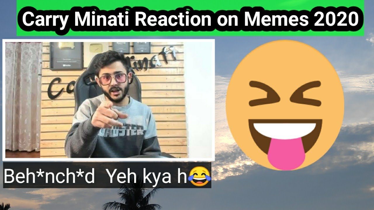 Best reaction by carry Minati 😂 Memes of 2020 |THE OVERPOWERED HIGHLIGHTS