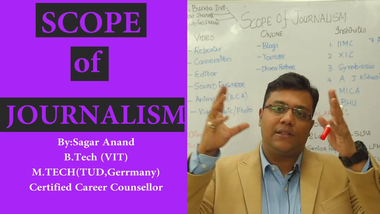 Scope of Journalism|Newspapers|Magazines|News channels|Videoediting|Camera|ManagerShooting