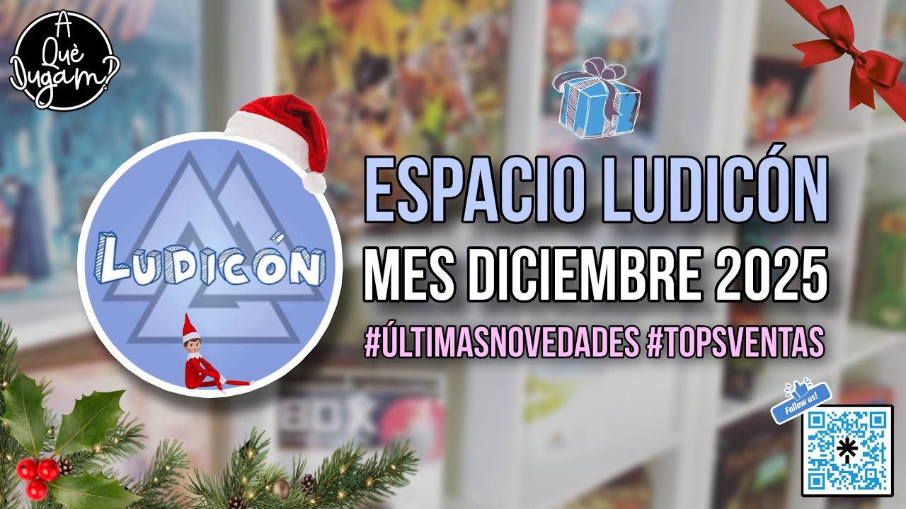 Espacio Ludicón | Diciembre 2025 Navidad: Últimas novedades + Top ventas