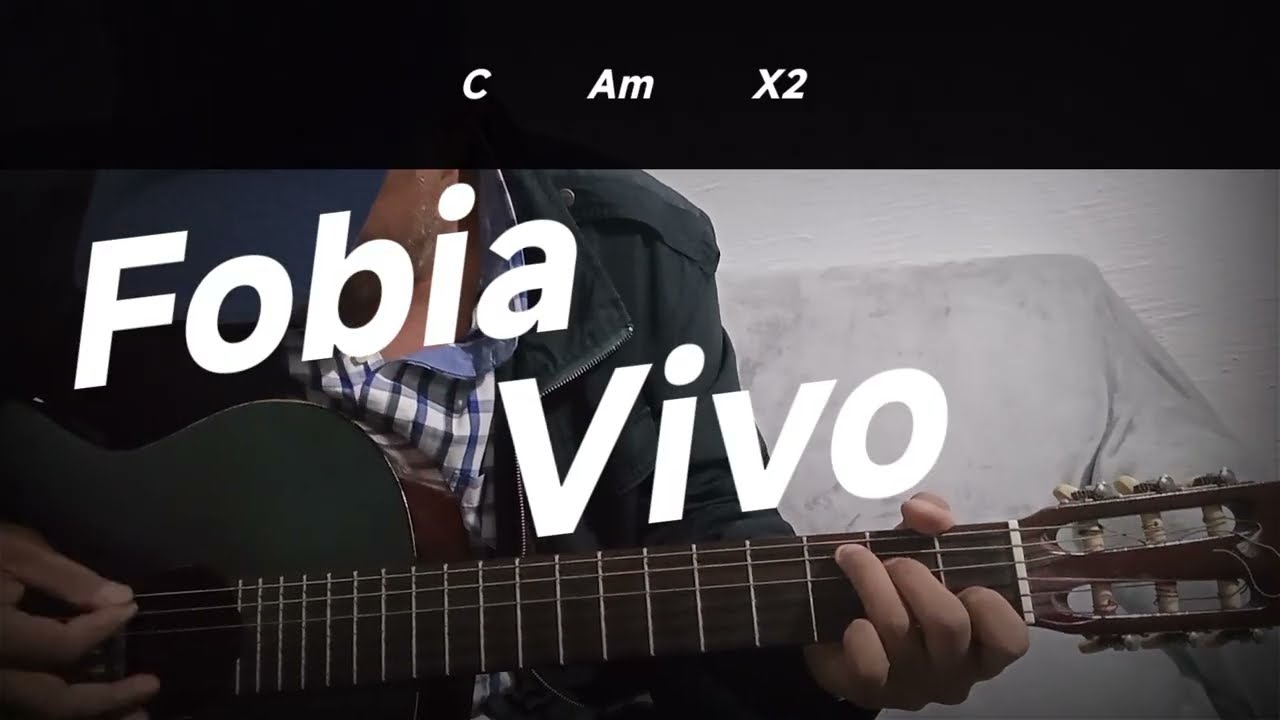 Vivo Fobia cover (cómo tocar) acordes y letra