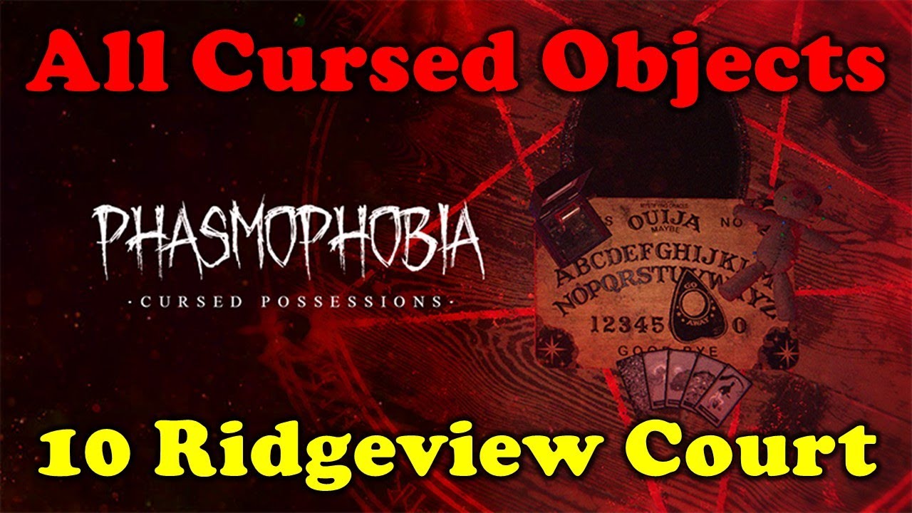 Phasmophobia - Location of All Cursed Objects, 10 Ridgeview Court