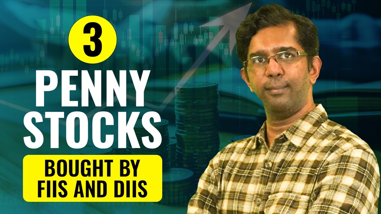 3 Penny Stocks Bought by FIIs and DIIs