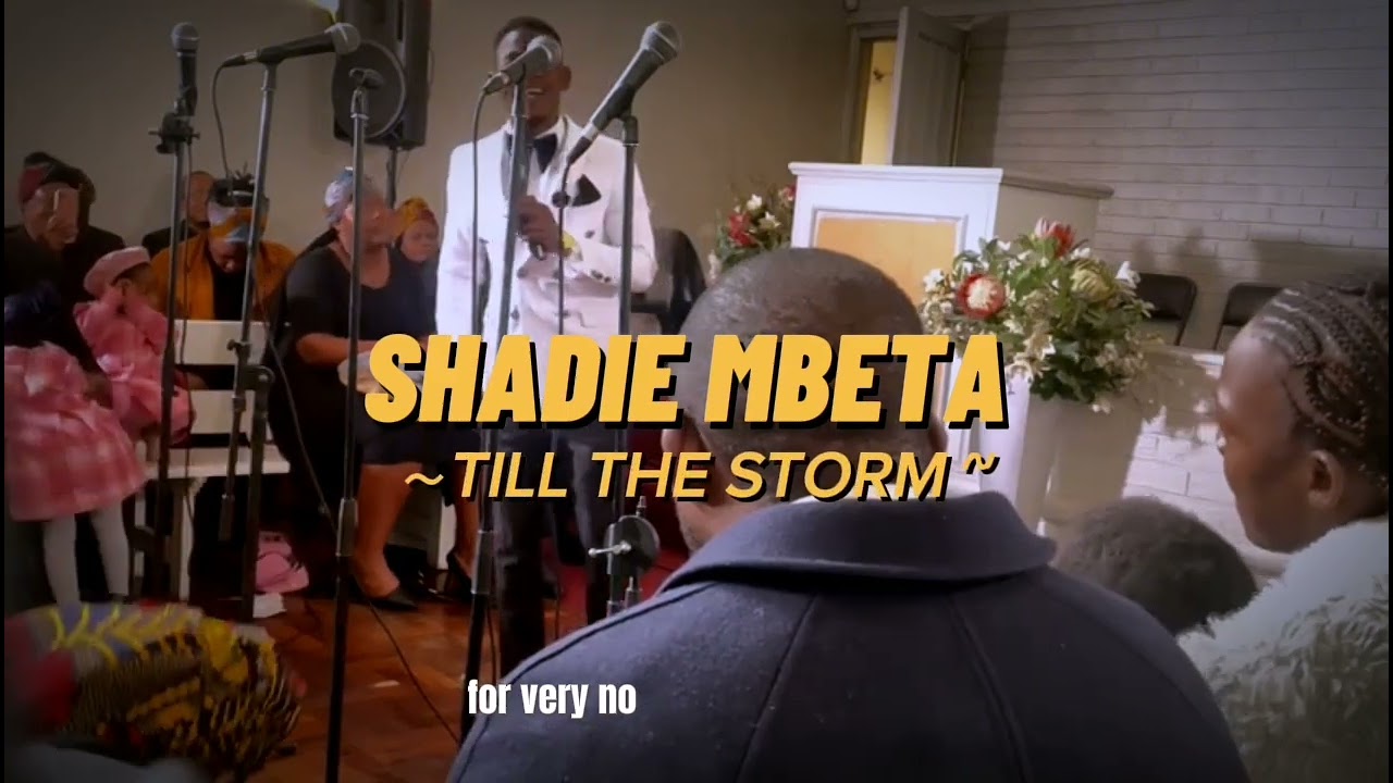 Till the storm passes by ft Shadie Mbeta