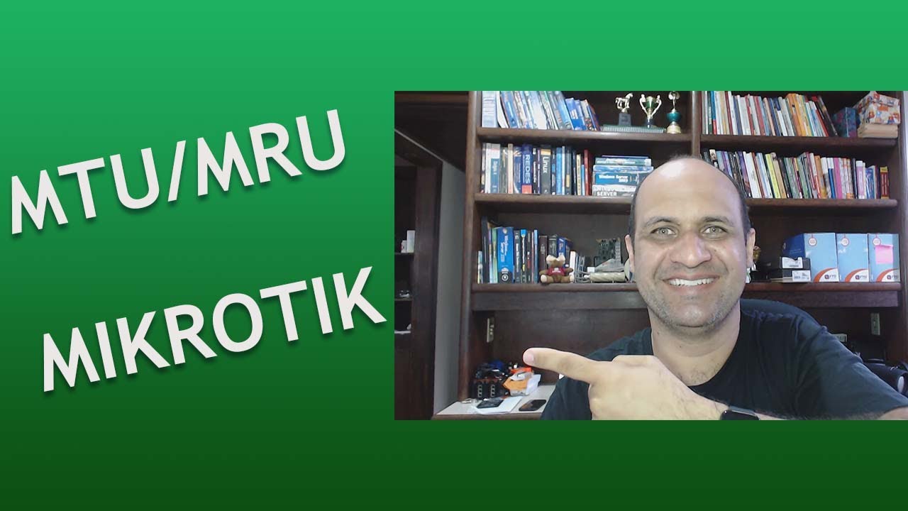 MTU MRU UMA EXPLICAÇÃO DIFERENTE SOBRE O ASSUNTO - PPPOE MIKROTIK