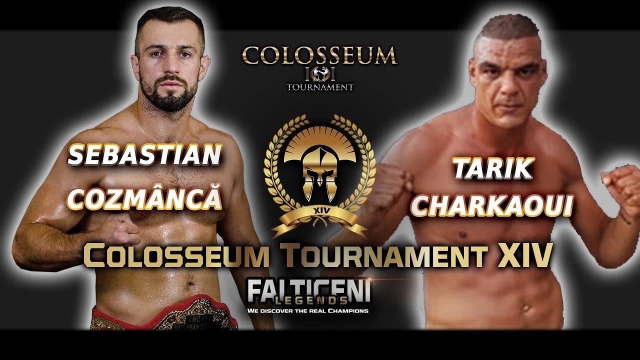 Colosseum Tournament XIV - Sebastian Cozm&acirc;ncă vs Tarik Charkaoui - Co-main event