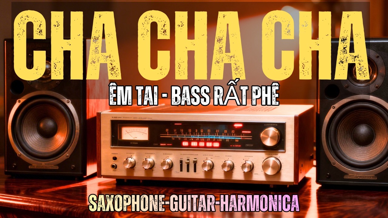 Cha Cha Cha | Saxophone - Guitar - Harmonica | Cafe Thư Giãn - Khiêu Vũ Mềm Mại