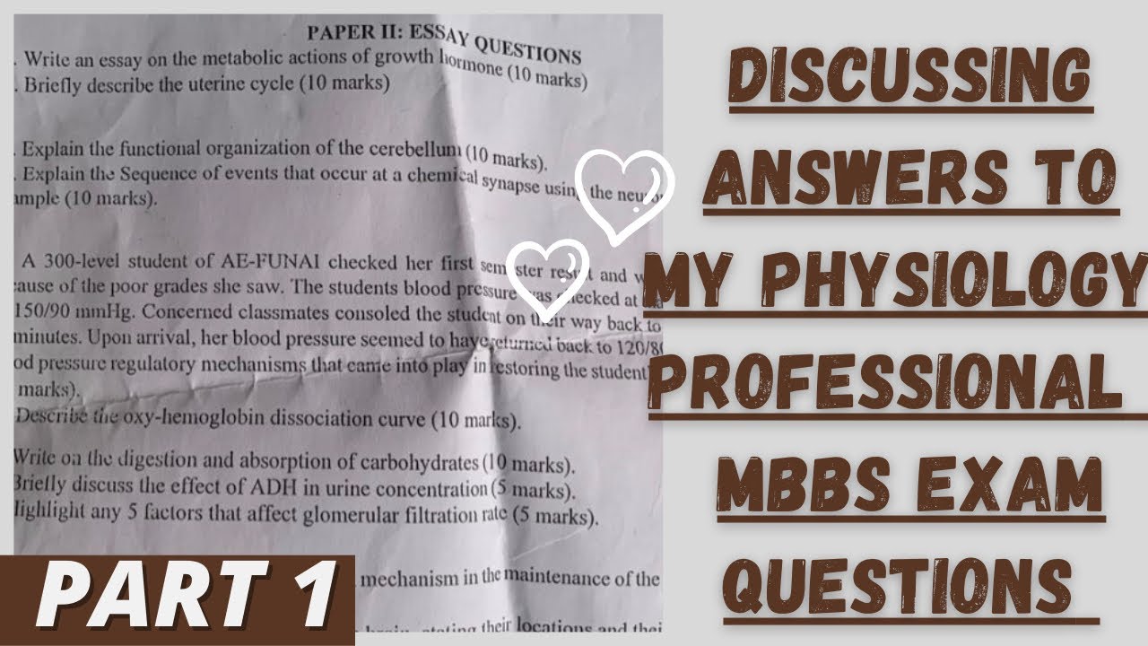 (PART 1) DISCUSSING ANSWERS TO MY PHYSIOLOGY PROFESSIONAL MBBS EXAM QUESTIONS