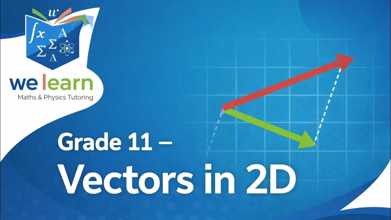 Grade 11 Physics- Vectors in 2D full class